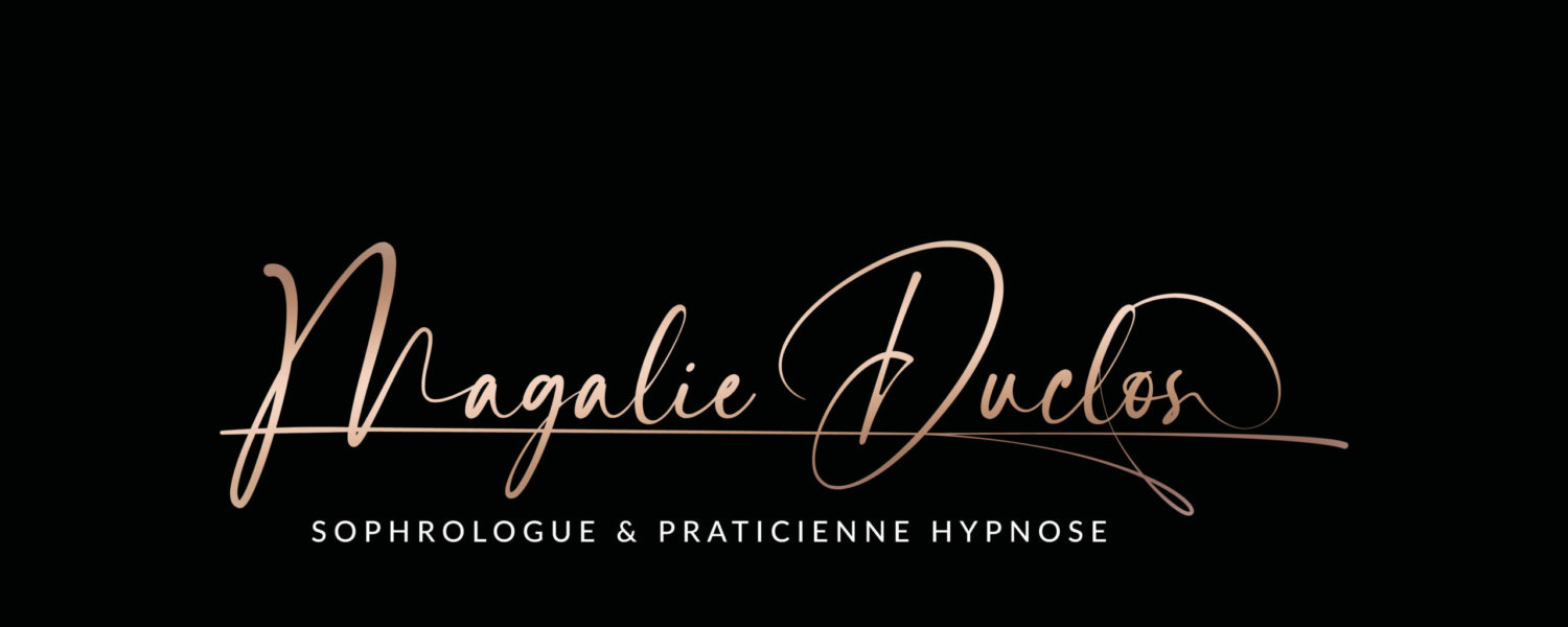 MAGALIE DUCLOS – SOPHROLOGUE ET  PRATICIENNE HYPNOSE